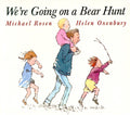 We're Going On A Bear Hunt By Michael Rosen and Helen Oxenbury