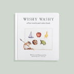 Wishy Washy: A Board Book of First Words and Colors by Tabitha Paige