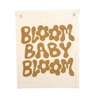 Bloom Baby Bloom Canvas Banner