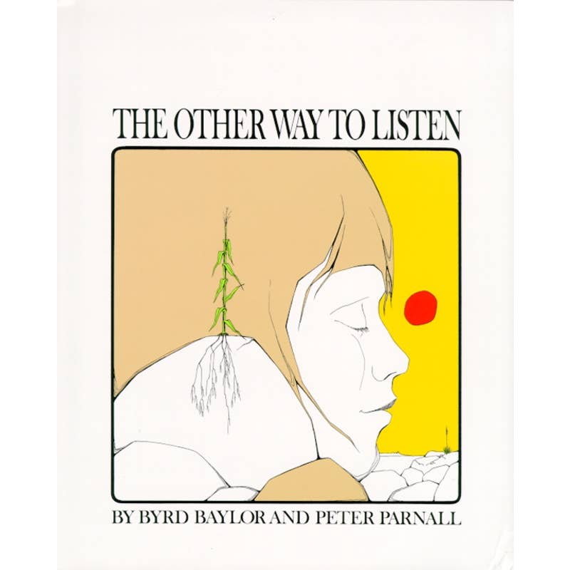 Other Way To Listen By Byrd Baylor